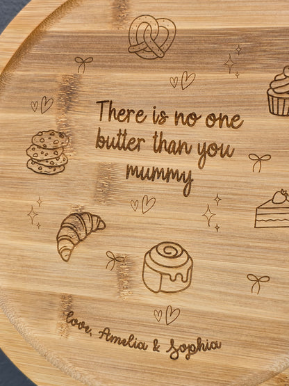 Personalised Bamboo Round Tray - No One Butter Than You