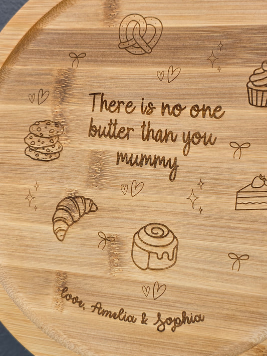 Personalised Bamboo Round Tray - No One Butter Than You